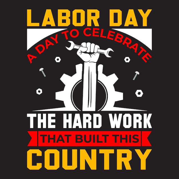 Labor day t shirt design vector