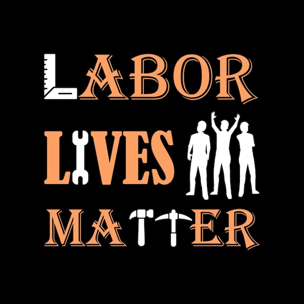 Vector labor day typography and graphic t shirt design