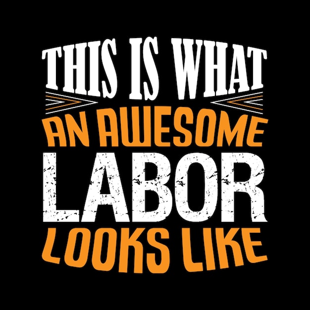 Vector labor day typography and graphic t shirt design