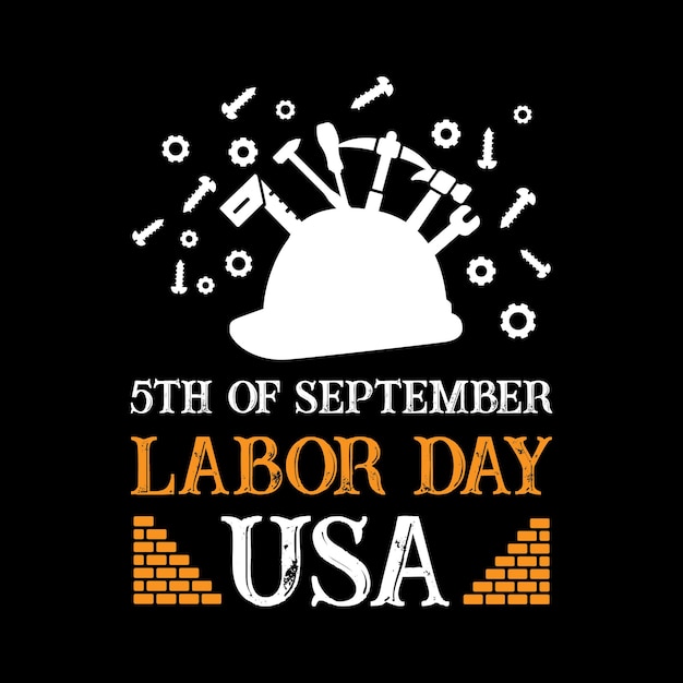 Labor Day Typography and Graphic T shirt Design