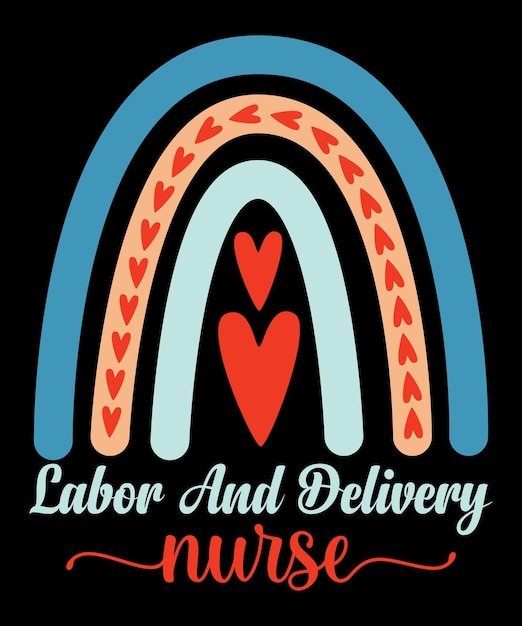 Labor And Delivery Nurse Nursing Rainbow T-Shirt