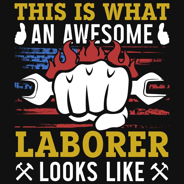 Vector laborer graphic tshirt design