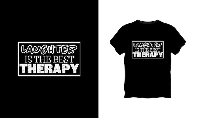 Vector lachen is de beste therapie typografie t-shirtontwerp premium vector