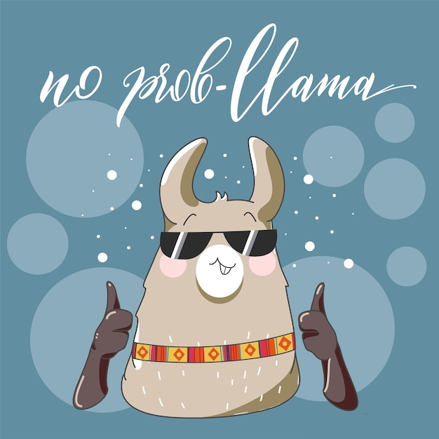 Lama with sun glasses in cartoon style. no problem with lama. hand drawn vector illustration. elements for greeting card, poster, banners. t-shirt, notebook and sticker design