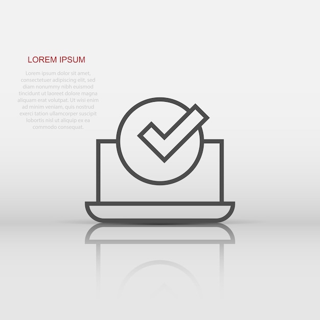 Laptop check mark icon in flat style Computer approval vector illustration on white isolated background Confirm business concept