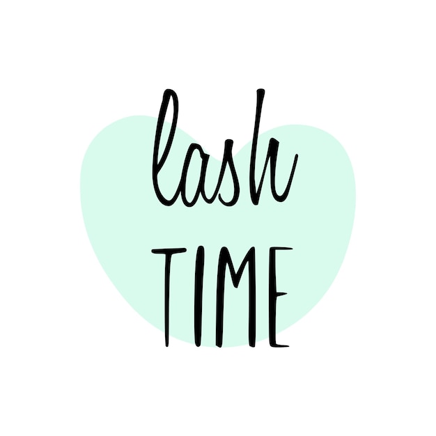 Lash time Lashes quote Kalligrafie zin voor cadeaubonnen en posters beauty blogs