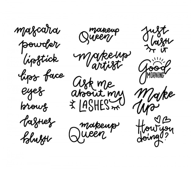 Lashes, mascara, makeup, powder, lipstick - lettering set with quotes or phrases. typography illustrations for decorative cards, beauty salon, makeup artists, stickers. fashion sayings in linear style