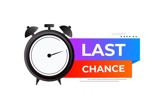 Last Chance with countdown clock vector illustration