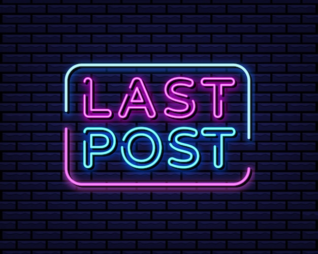 Last post neon style