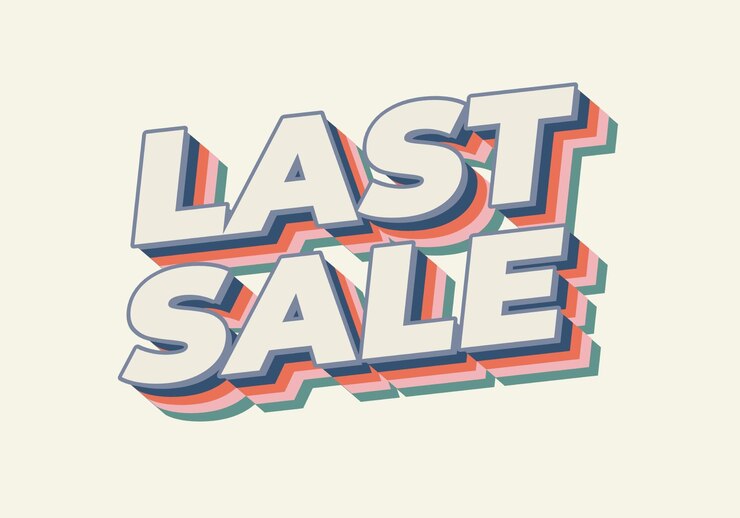 Vector last sale text effect for ads purpose in 3d style