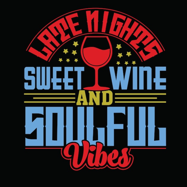 late nights wine soulful vibes dark