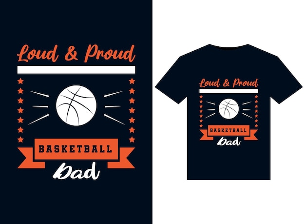 인쇄용 티셔츠 디자인을 위한 Laud And Proud Basketball Dad 일러스트레이션