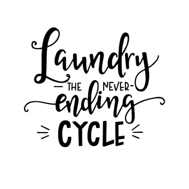 Laundry the never ending circle on Hand drawn typography poster