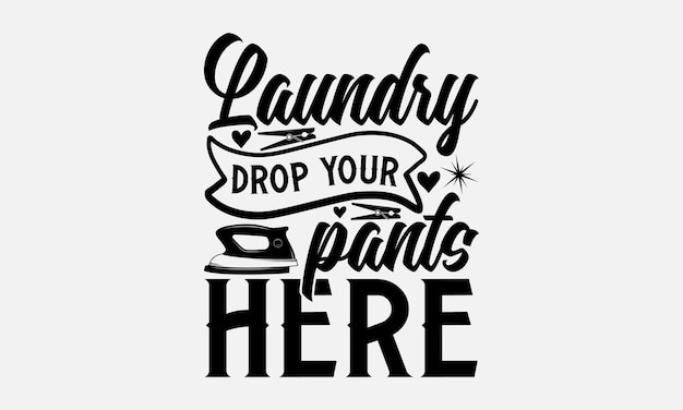 Vector laundry svg typography tshirt design