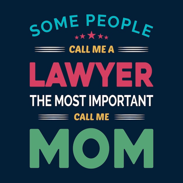 Lawyer Mom T shirt Design