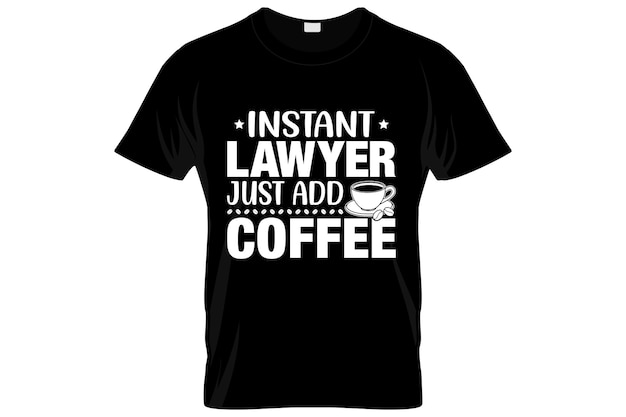 Lawyer t-shirt design or Lawyer poster design or Lawyer shirt design, quotes saying