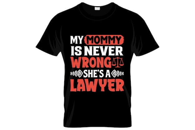 Lawyer t-shirt design or Lawyer poster design or Lawyer shirt design, quotes saying