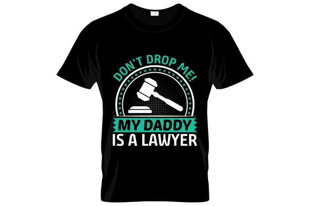 변호사 티셔츠 디자인 또는 변호사 포스터 디자인 또는 변호사 셔츠 디자인, 인용문