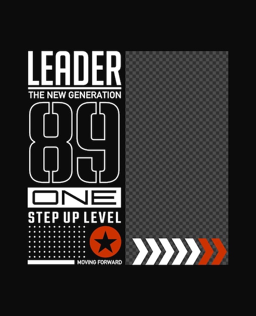 Leader typography slogan apparels abstract design vector print illustration