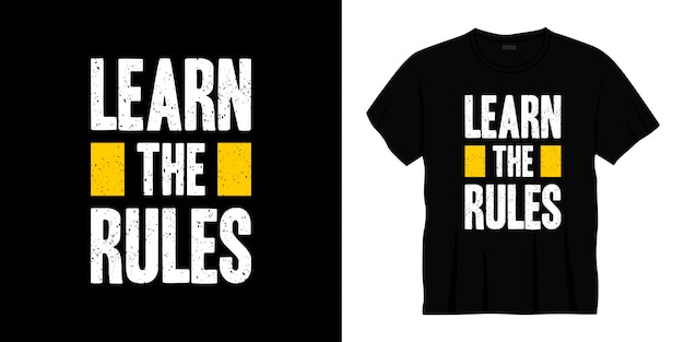 learn the rules typography t-shirt design