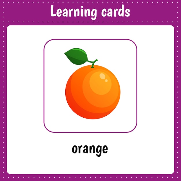 Learning cards for kids Fruit Orange Educational worksheets for kids Preschool activity
