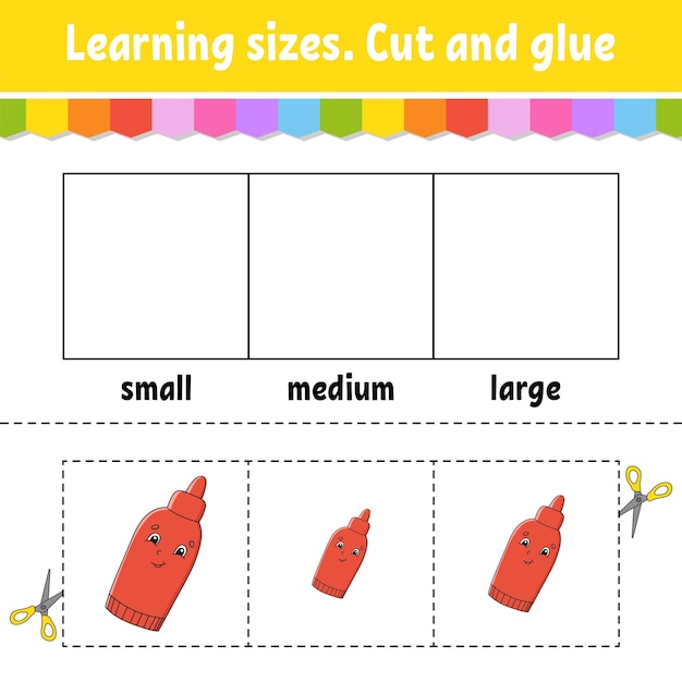 Learning sizes Cut and glue Easy level Color activity worksheet Game for children Cartoon character