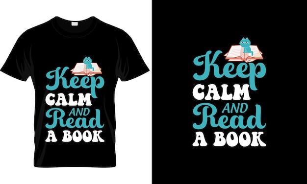 Vector lees boek blijf kalm en lees een boek-t-shirt premium vector