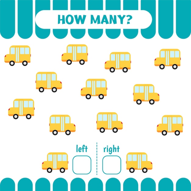 Left or right game for kids count school buses educational worksheet for preschool children how many go to the left and to the right vector illustrationxd