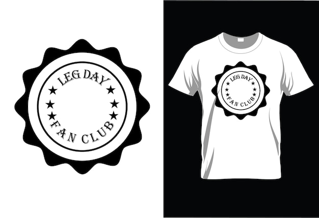 Leg day fan club, t-shirtontwerp klaar om af te drukken voor kleding, poster en illustratie.