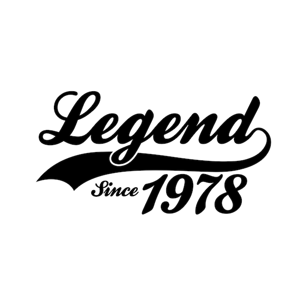 Legend Since 1978 T shirt Design Vector Retro vintage design