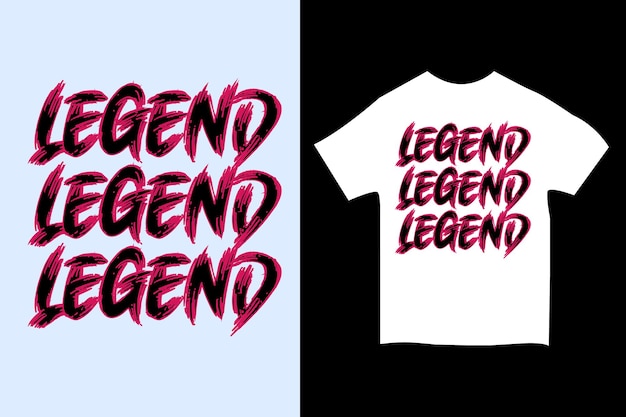 LEGEND LETTERING QUOTE FOR TSHIRT DESIGN