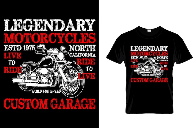 Legendary motorcycles ESTD 1975 north California... Motorcycles T-shirt Design