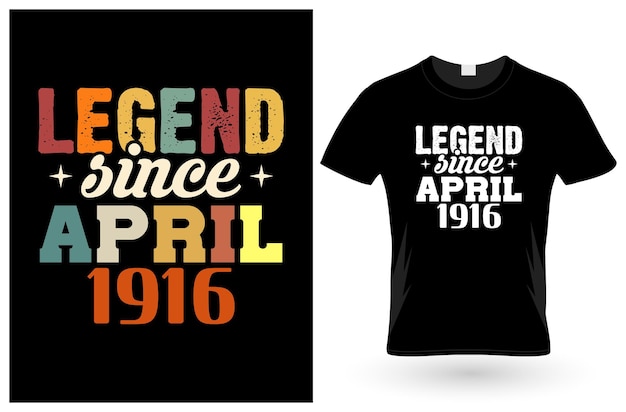 Legende sinds april 1916 t-shirtontwerp