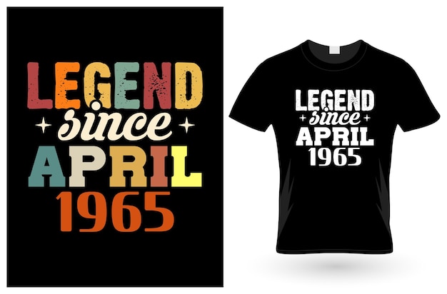 Legende sinds april 1965 t-shirtontwerp