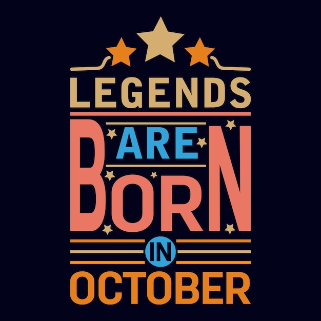 Legenden worden geboren in oktober typografie motiverend citaatontwerp