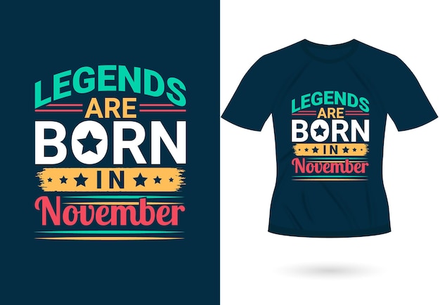 Legenden zijn geboren in november inspirerende Trendy motiverende typografie Ontwerp voor T-shirt print