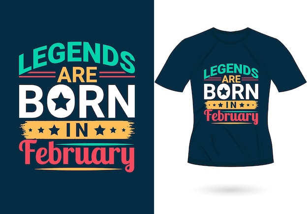 Легенды рождаются в феврале вдохновляющая модная мотивационная типография Дизайн для печати на футболках