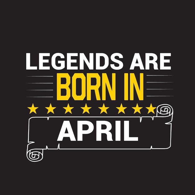 Legends born t shirt design.
