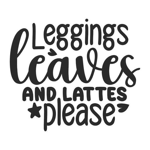 Leggingbladeren en latte, alsjeblieft.