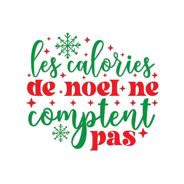 Premium Vector Les calories de noel ne comptent pas