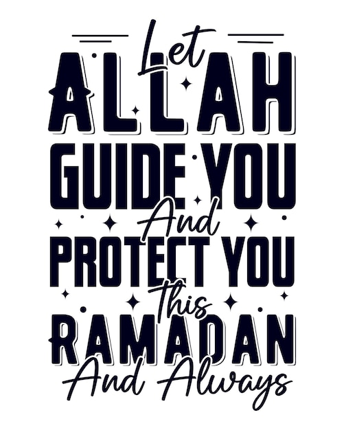 Vettore che allah ti guidi e ti protegga in questo ramadan e sempre ramadan tipografia t-shirt design