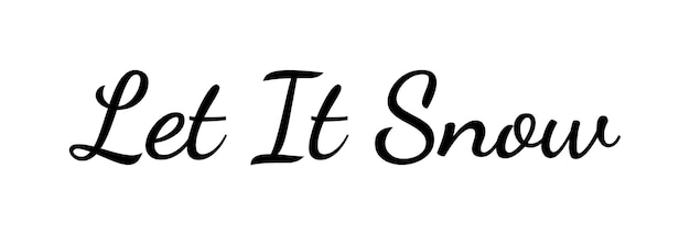 Let it snow. Vector ink lettering. Modern calligraphy style.