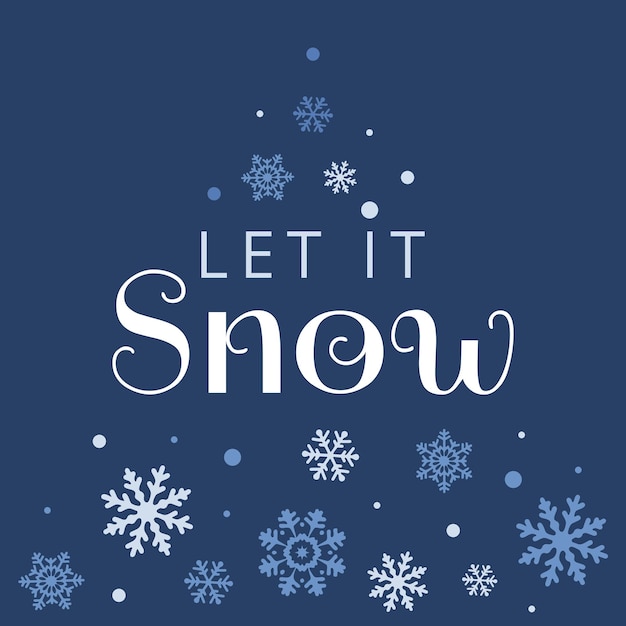 Let it Snow. Vector trendy hand Lettering Quote, art print for posters and greeting cards design.