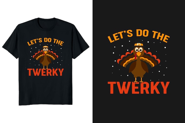 Вектор Давайте сделаем дизайн футболки с изображением индейки на день благодарения и графическую забавную типографику винтажной футболки