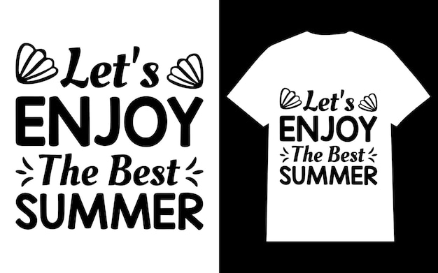 Let's Enjoy the Best Summer