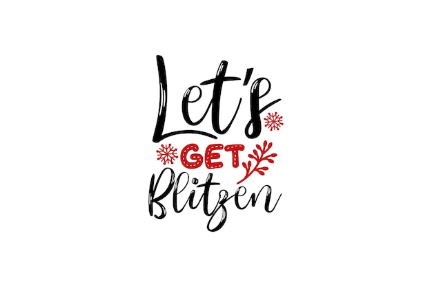 Let's Get Blitzen Vector File