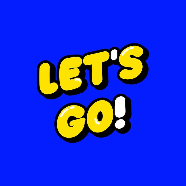 Let's Go Banner Template Vector