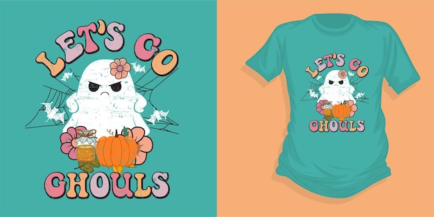 Let's go ghouls Halloween t shirt design Halloween t shirt halloween vector Typography t shirt