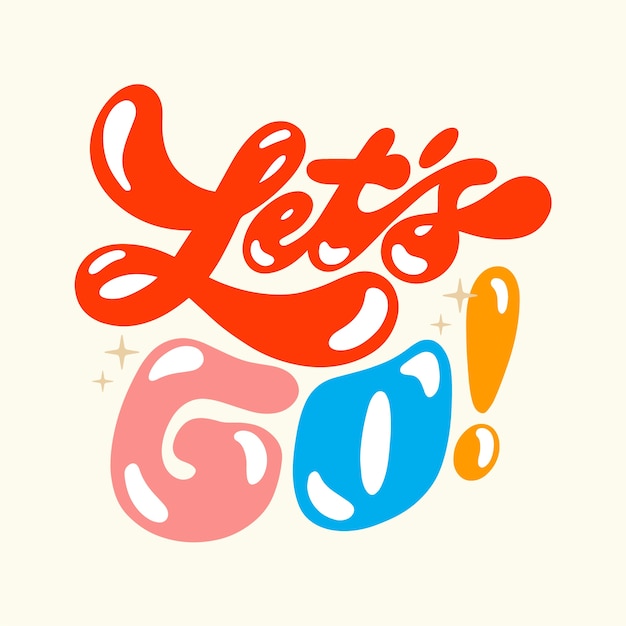 Vector let's go lettering design illustration