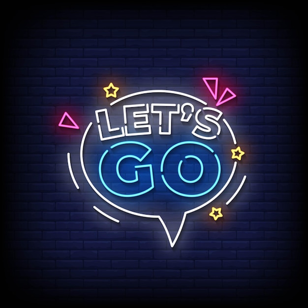 Let's Go Neon Signs Style Tekst Vector